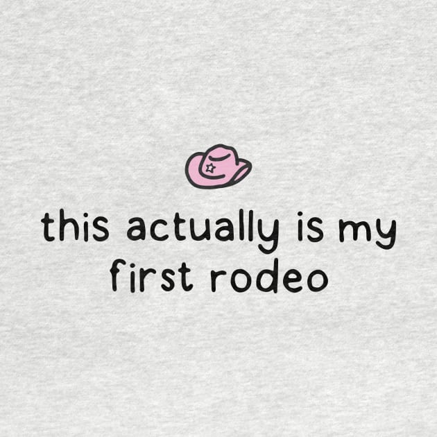 This is my first rodeo by DontQuoteMe